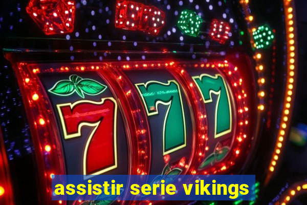 assistir serie vikings